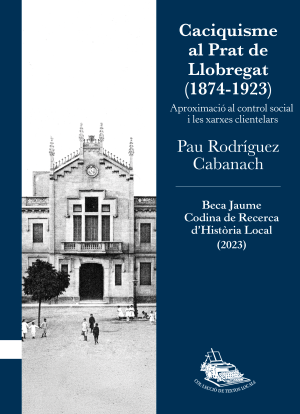 CACIQUISME AL PRAT DE LLOBREGAT (1874-1923)