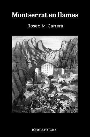 MONTSERRAT EN FLAMES de Josep M. Carrera